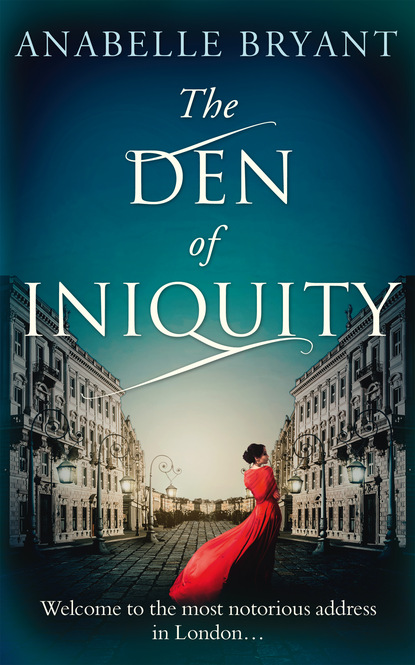 The Den Of Iniquity (Anabelle Bryant). 