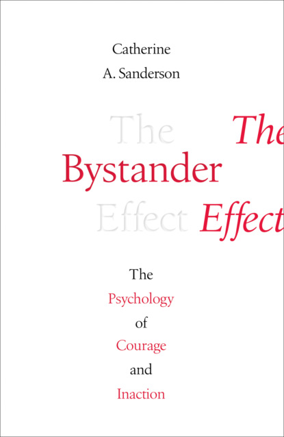 The Bystander Effect (Catherine Sanderson). 