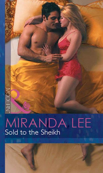 Miranda Lee - Sold To The Sheikh