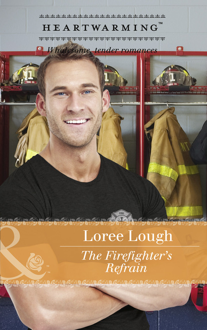Loree Lough - The Firefighter's Refrain