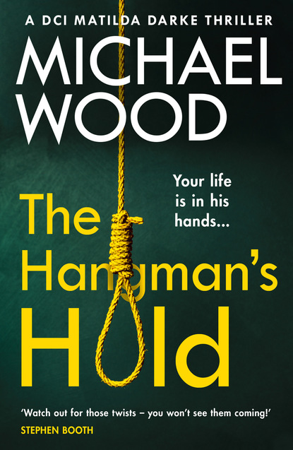 Michael Wood — The Hangman’s Hold