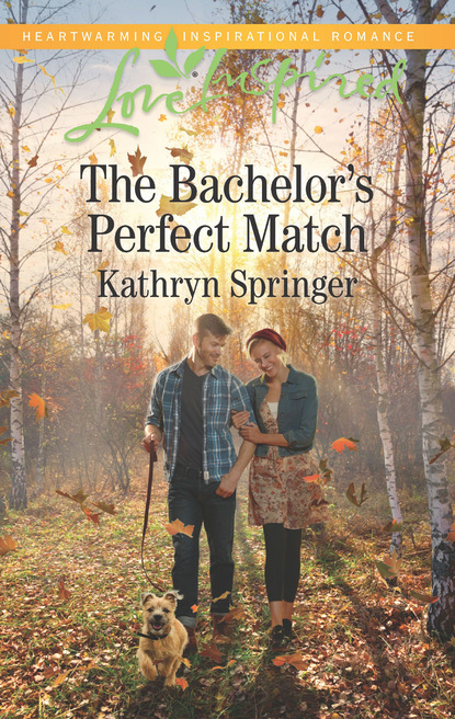 Kathryn Springer - The Bachelor's Perfect Match