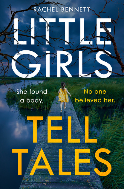 Rachel Bennett — Little Girls Tell Tales