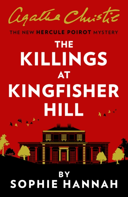 Обложка книги The Killings at Kingfisher Hill, Sophie Hannah