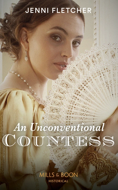 Обложка книги An Unconventional Countess, Jenni Fletcher