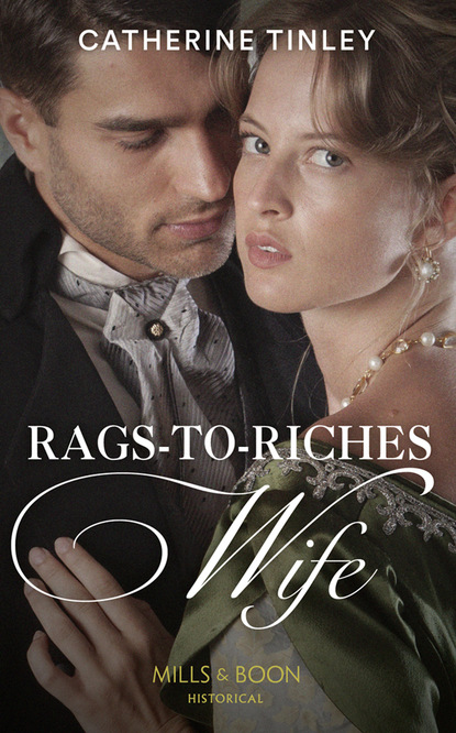 Catherine Tinley - Rags-To-Riches Wife
