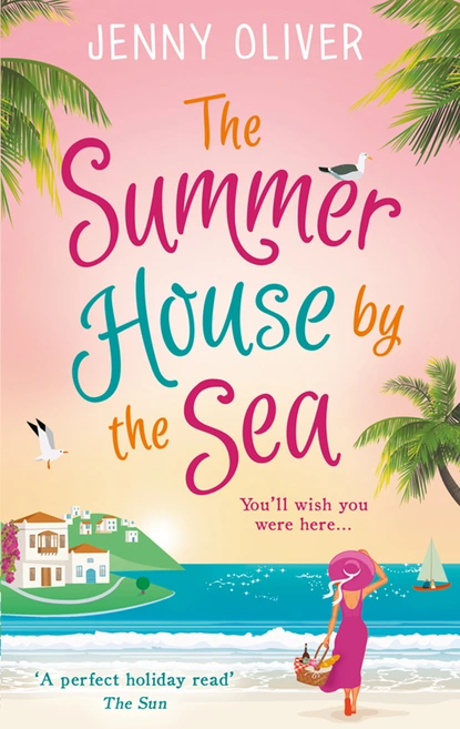 Обложка книги The Summerhouse by the Sea, Jenny Oliver