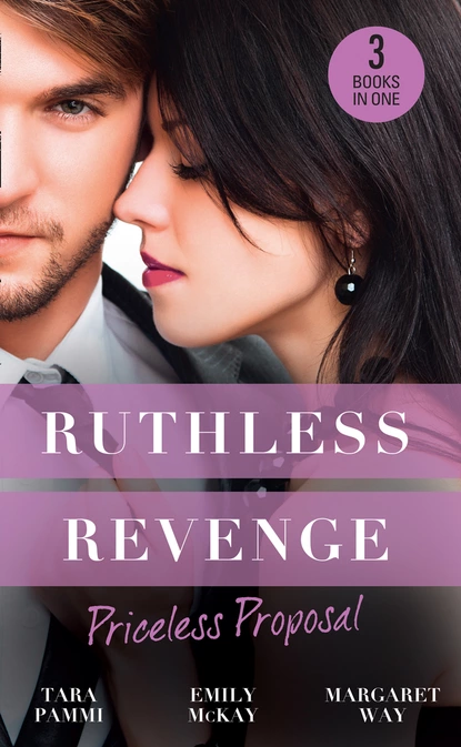 Обложка книги Ruthless Revenge: Priceless Proposal, Маргарет Уэй