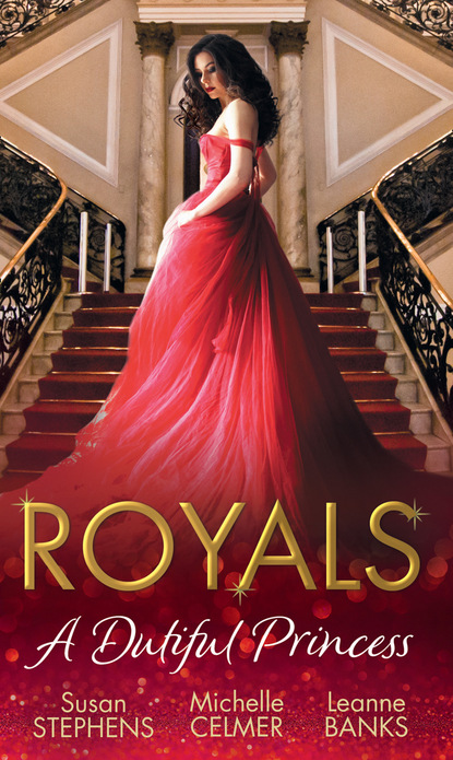 Leanne Banks — Royals: A Dutiful Princess
