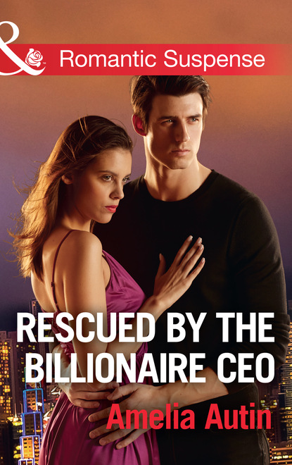 Amelia Autin - Rescued By The Billionaire Ceo