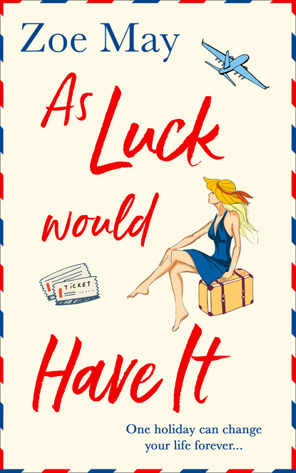 Zoe May — As Luck Would Have It