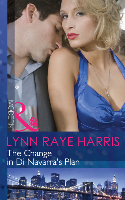 Lynn Raye Harris - The Change in Di Navarra's Plan