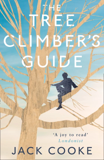 Обложка книги The Tree Climber’s Guide, Jack Cooke