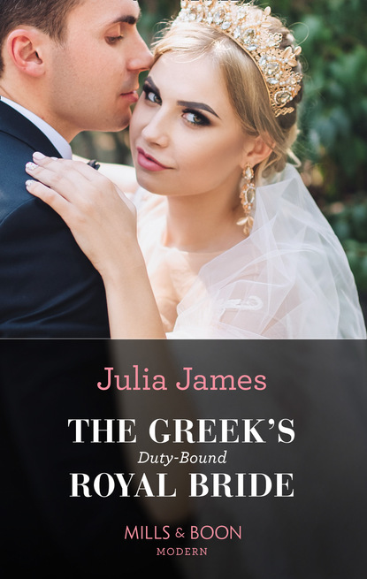 Julia James - The Greek's Duty-Bound Royal Bride