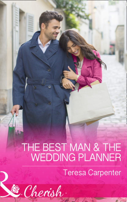 Teresa Carpenter - The Best Man and The Wedding Planner