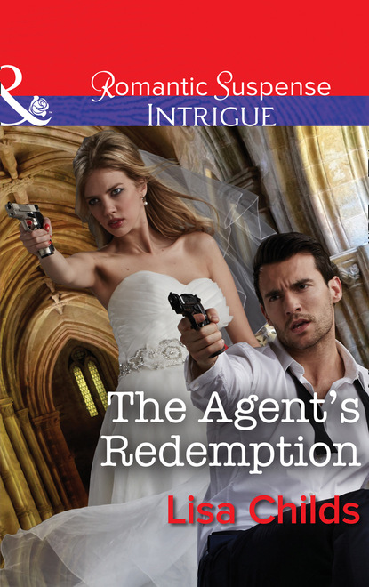 The Agent's Redemption (Lisa Childs). 