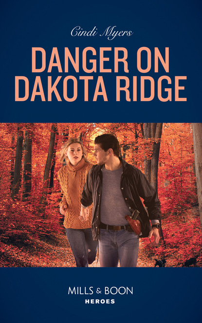 Cindi Myers - Danger On Dakota Ridge