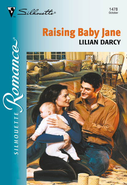 Raising Baby Jane (Lilian Darcy). 