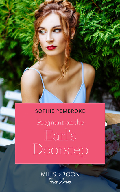 Sophie Pembroke - Pregnant On The Earl's Doorstep