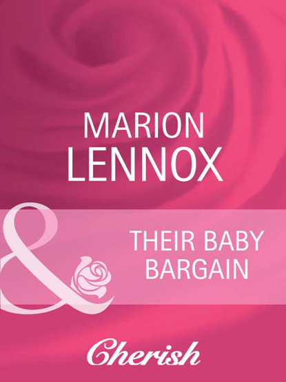 Marion Lennox - Their Baby Bargain