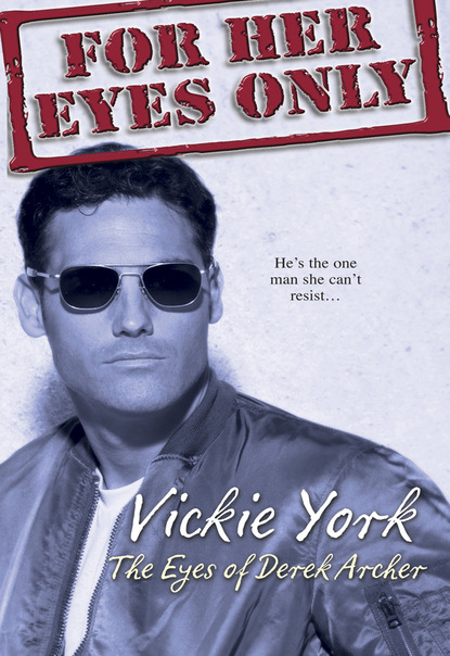 Vickie York - The Eyes Of Derek Archer