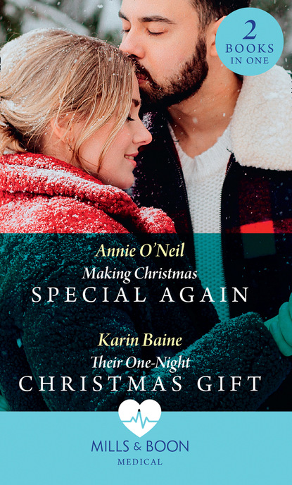 Karin Baine - Making Christmas Special Again / Their One-Night Christmas Gift