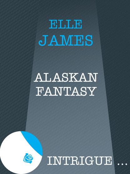 Elle James - Alaskan Fantasy