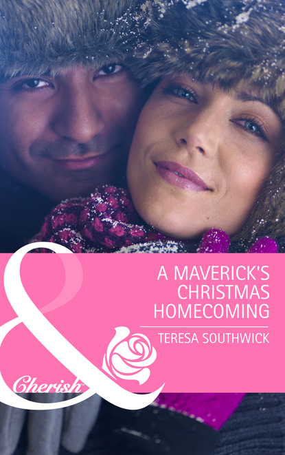Teresa Southwick - The Maverick's Christmas Homecoming