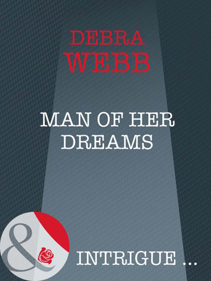 Debra  Webb - Man of her Dreams