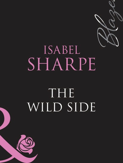 Isabel Sharpe - The Wild Side