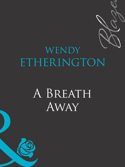 Wendy Etherington - A Breath Away
