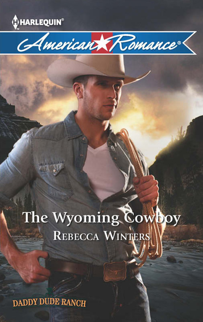Rebecca Winters - The Wyoming Cowboy