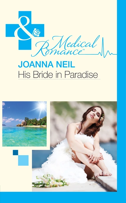 Обложка книги His Bride In Paradise, Joanna Neil