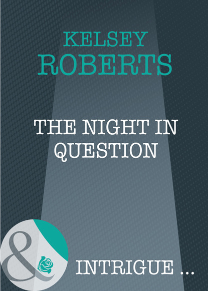 Kelsey Roberts - The Night in Question