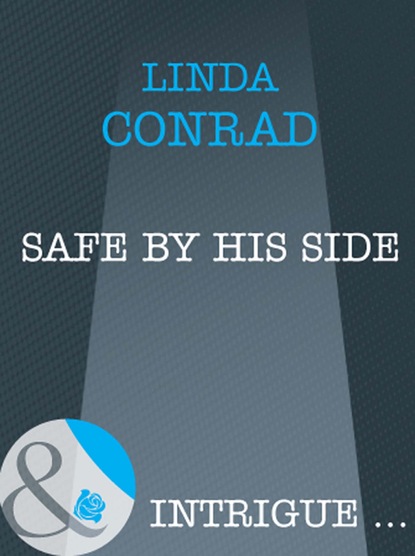 Linda Conrad - Safe by His Side