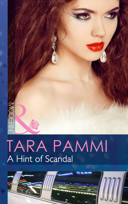 Tara Pammi - A Hint Of Scandal