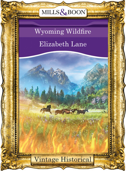 Elizabeth Lane - Wyoming Wildfire
