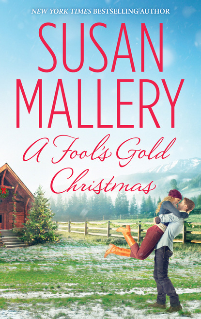 Susan Mallery — A Fool's Gold Christmas