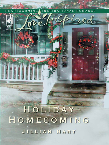 Jillian Hart - Holiday Homecoming