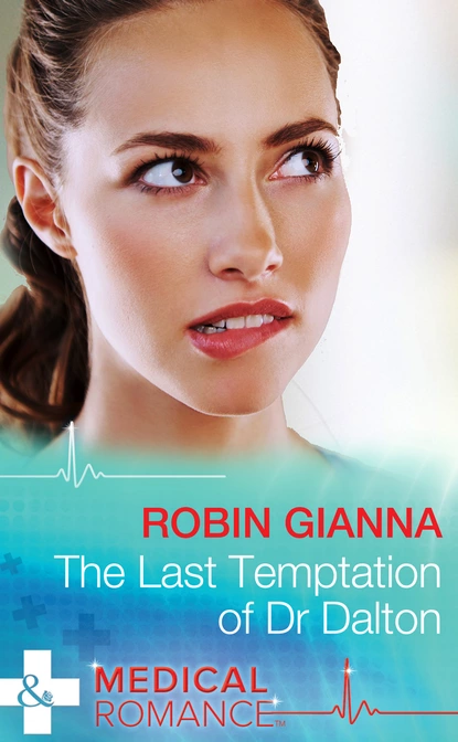 Обложка книги The Last Temptation Of Dr. Dalton, Robin Gianna