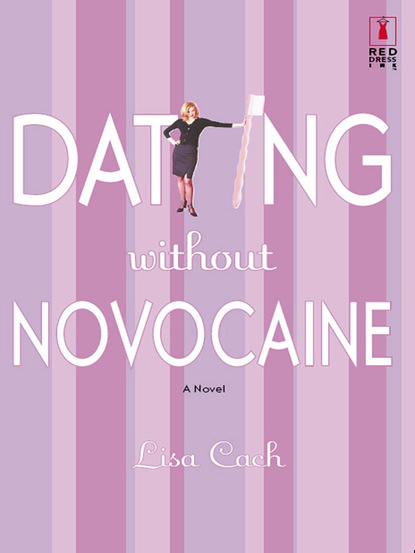 Lisa  Cach - Dating Without Novocaine