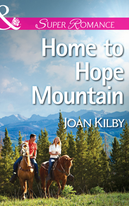 Joan Kilby - Home to Hope Mountain