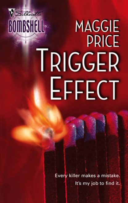 Maggie Price - Trigger Effect