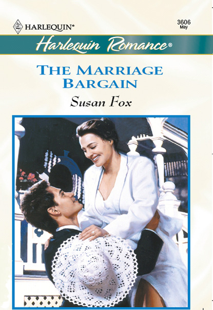 Susan Fox P. — The Marriage Bargain