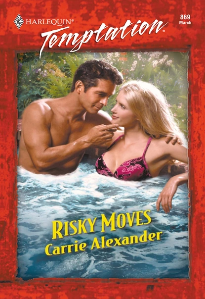 Обложка книги Risky Moves, Carrie Alexander