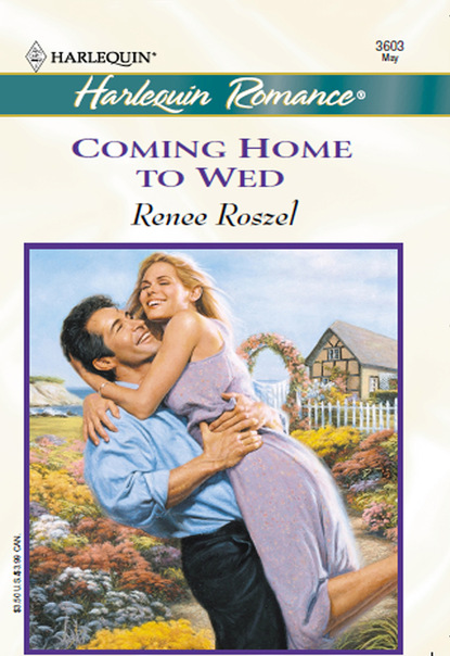 Renee Roszel - Coming Home To Wed
