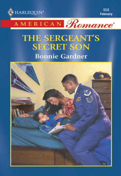 Bonnie Gardner - The Sergeant's Secret Son