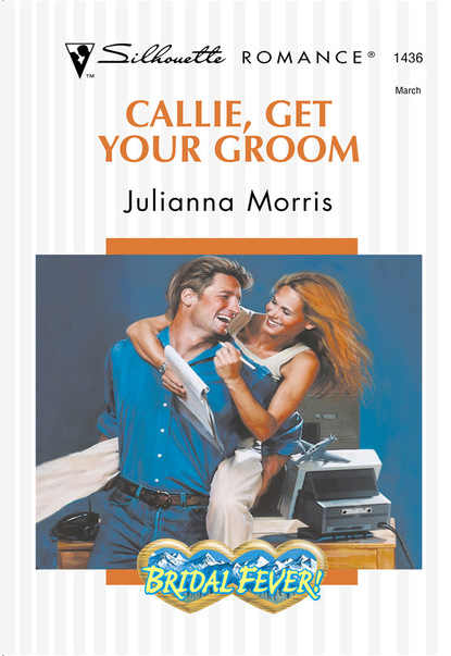 Julianna Morris - Callie, Get Your Groom