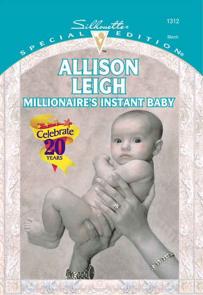 Allison Leigh - Millionaire's Instant Baby