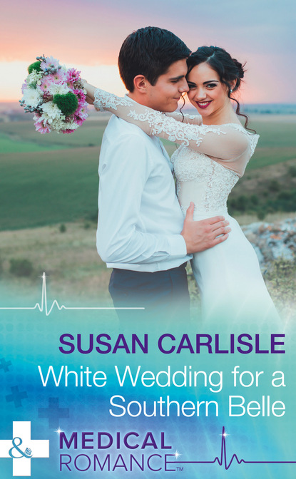 Susan Carlisle - White Wedding For A Southern Belle